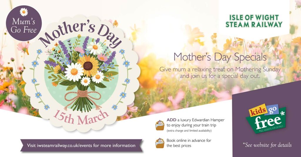 mother day advert for isle of wight steam railway 15th March 2026
